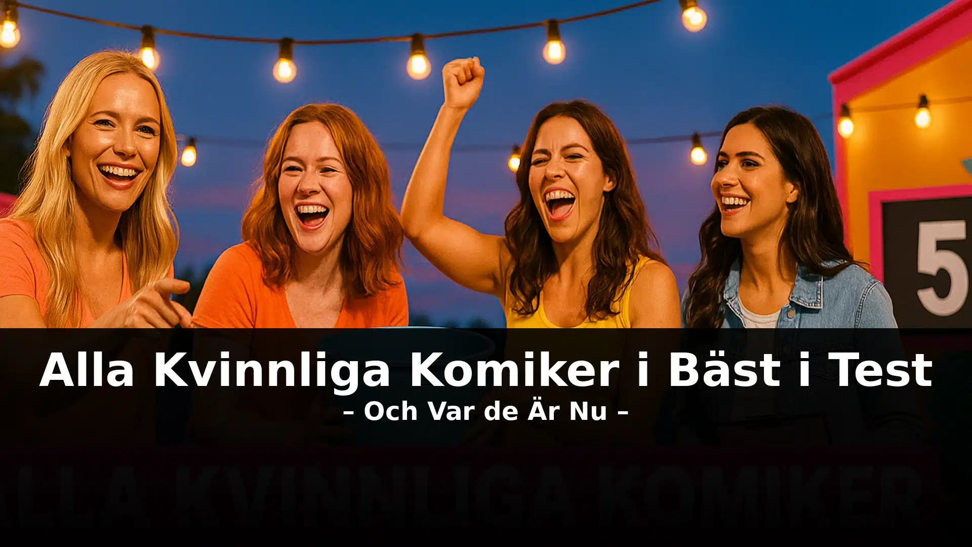 Fyra kvinnliga komiker deltar i en rolig testkväll i ett somrigt Bäst i Test-sammanhang.